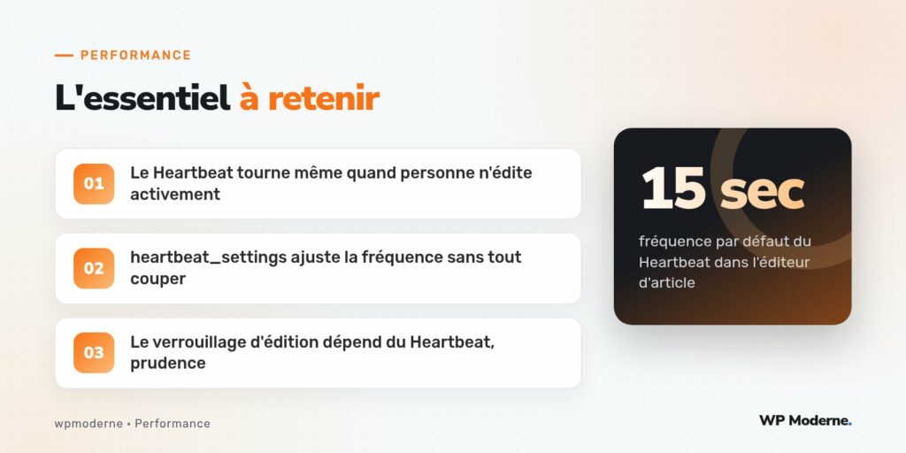 L'essentiel à retenir : Le Heartbeat tourne même quand personne n'édite activement ; heartbeat_settings ajuste la fréquence sans tout couper ; Le verrouillage d'édition dépend du Heartbeat, prudence