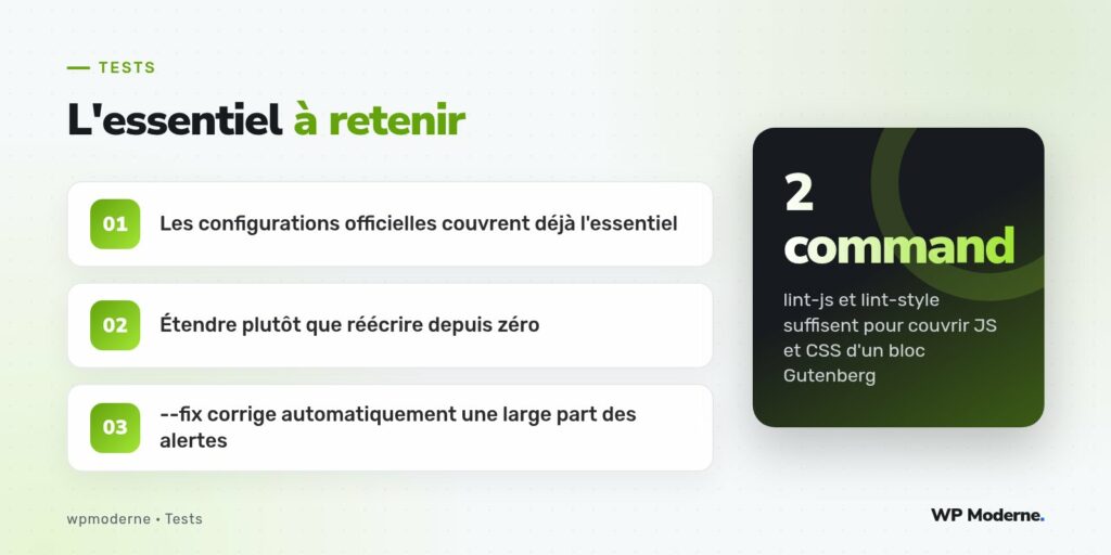 L'essentiel à retenir : Les configurations officielles couvrent déjà l'essentiel ; Étendre plutôt que réécrire depuis zéro ; --fix corrige automatiquement une large part des alertes