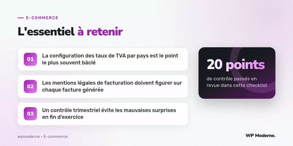 L'essentiel à retenir : La configuration des taux de TVA par pays est le point le plus souvent bâclé ; Les mentions légales de facturation doivent figurer sur chaque facture générée ; Un contrôle trimestriel évite les mauvaises surprises en fin d'exercice
